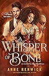 A Whisper of Bone by Anne Renwick