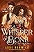 A Whisper of Bone: A Historical Fantasy Romance (Elemental Web Tales Book 6)