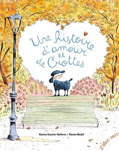 Une histoire d'amour et de crottes (Hardcover)