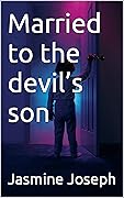 Married to the devil’s son (Married to the devil’s son 01 Book 1)