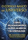 O Código Básico do Universo
