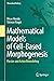 Mathematical Models of Cell-Based Morphogenesis: Passive and Active Remodeling (Theoretical Biology)