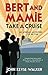 Bert and Mamie Take a Cruise by John Keyse-Walker Bert and Mamie Take a Cruise by John Keyse-Walker