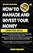HOW TO MANAGE AND INVEST YOUR MONEY. Save money machine.: Build richness with passive investing. How to invest with ETORO
