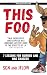 This Foo: 7 Lessons for Bur...