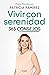 Vivir con serenidad. 365 consejos (Spanish Edition)