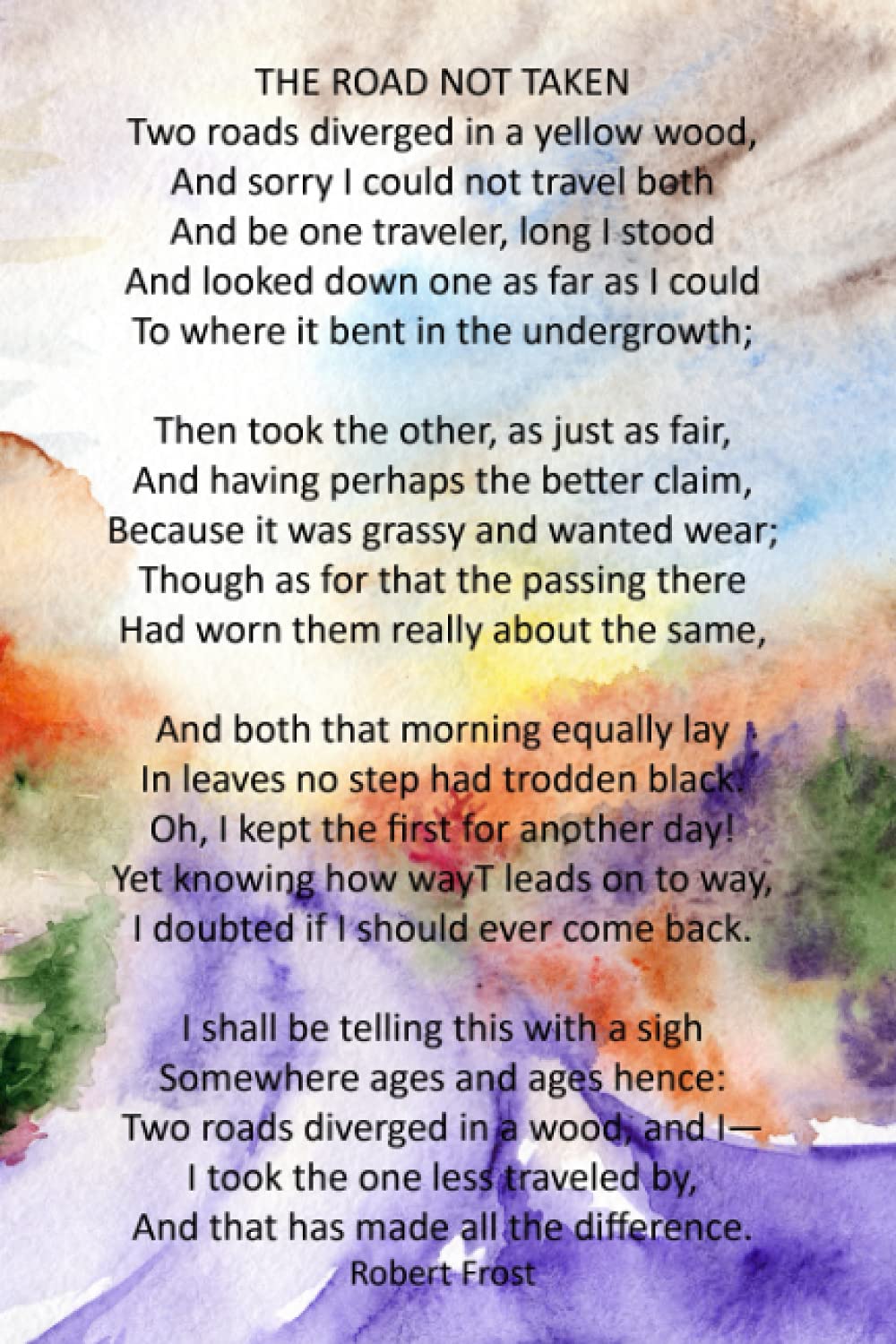 NOTEBOOK: Robert Frost "The Road Not Taken" Poem Notebook / Journal ~ Wide Ruled ~ 110 Pages (55 sheets) ~ 6 x 9