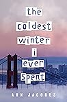 The Coldest Winter I Ever Spent