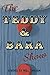 The Teddy & Bara Show