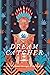 DREAM CATCHER: Uncover The ...