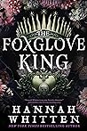 The Foxglove King