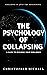The Psychology of Collapsin...