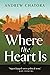 WHERE THE HEART IS