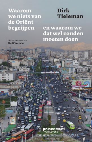 Waarom we niets van de Oriënt begrijpen: en waarom we dat wel zouden moeten doen (Paperback)