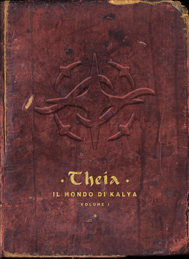 Theia: Il mondo di Kalya, Vol. 1 (Hardcover)
