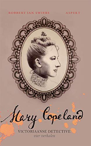 Mary Copeland - Victoriaanse detective Deel 3