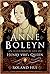 Anne Boleyn, An Illustrated...