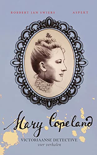 Mary Copeland - Victoriaanse detective Deel 4