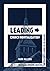 Leading Church Revitalization: The Posture, Priorities, Practices, and Perseverance Needed for the Long Haul