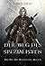 Der Weg des Spezialisten: (Der Weg des Waldläufers, Buch 6) (German Edition)