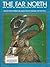 The Far North: 2000 Years of American Eskimo and Indian Art