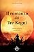 Il romanzo dei Tre Regni (Edizione integrale in tre volumi)
