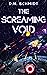 The Screaming Void