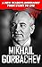 Mikhail Gorbachev: New Read...