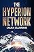 The Hyperion Network