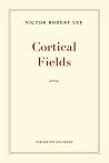 Cortical Fields: Stories