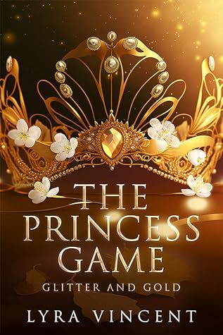 The Princess Game: Glitter and Gold