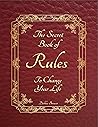 The Secret Book of Rules to Change Your Life The Secret Book of Rules to Change Your Life