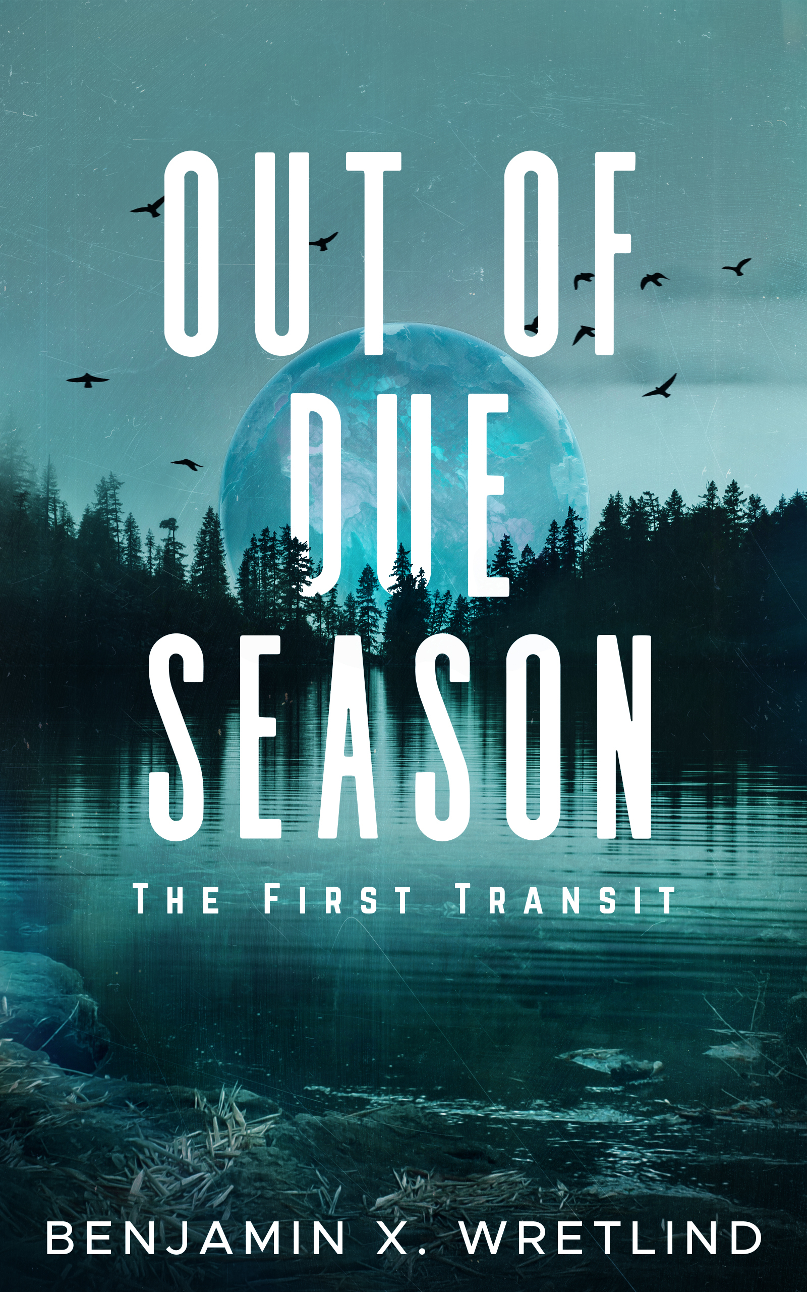 Out of Due Season: The First Transit (Transit, #1)