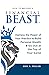 How to Become a Financial Beast: Harness the Power of Your Practice to Build Personal Wealth & Go Out at the Top of Your Game