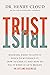 Book cover for Trust: Knowing When to Give It, When to Withhold It, How to Earn It, and How to Fix It When It Gets Broken