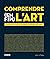 Comprendre (enfin) l'art, 1...