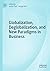 Globalization, Deglobalization, and New Paradigms in Business by Justin Paul