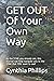 GET OUT Of Your Own Way: As...