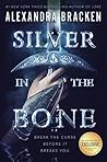 Silver in the Bone