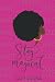 Stay Magical: Black Girl Ma...