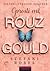 Oprosti mi, Rouz Gould