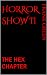 HORROR SHOW II: THE HEX CHA...