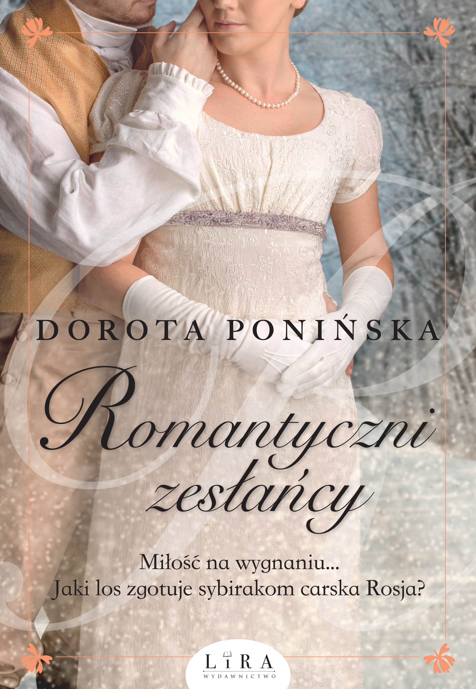 Romantyczni zesłańcy (Romantyczni, #3)