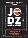 Jedz normalnie. O...