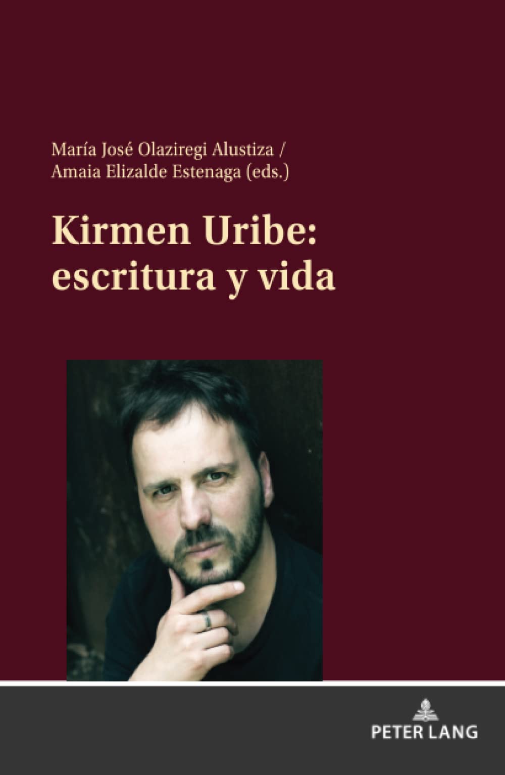 Kirmen Uribe: escritura y vida (Spanish Edition)