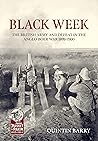 Black Week: The British Army and Defeat in the Anglo-Boer War 1899-1900 (From Musket to Maxim 1815-1914)