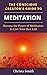 The Conscious Creator's Guide to Meditation by Christa Smith