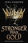 Stronger Than Gold