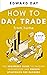 How to Day Trade From Home:...