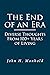 The End of an Era: Diverse Thoughts From 100+ Years of Living